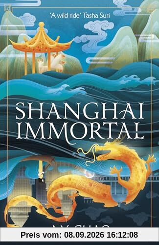 Shanghai Immortal: A richly told romantic fantasy novel set in Jazz Age Shanghai