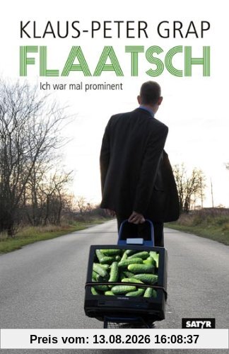 Flaatsch. Ich war mal prominent