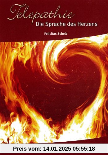 Telepathie Die Sprache des Herzens