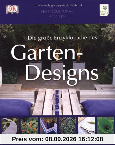 Die große Enzyklopädie des Gartendesigns: Planen & Gestalten: Planen & Gestalten. Royal Horticultural Society