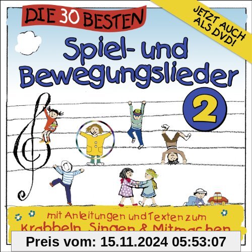 Die 30 besten Spiel-und Bewegungslieder 2 - Kinderlieder und Babylieder