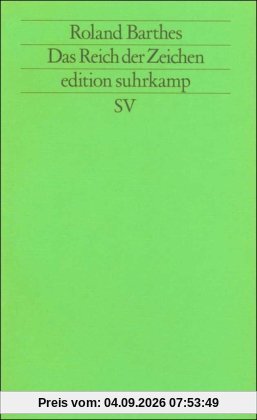 Das Reich der Zeichen (edition suhrkamp)