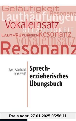 Sprecherzieherisches Übungsbuch