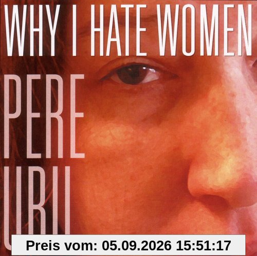 Why I Hate Women