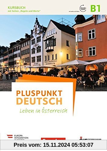 Pluspunkt Deutsch - Leben in Österreich: B1 - Kursbuch mit Audios und Videos online