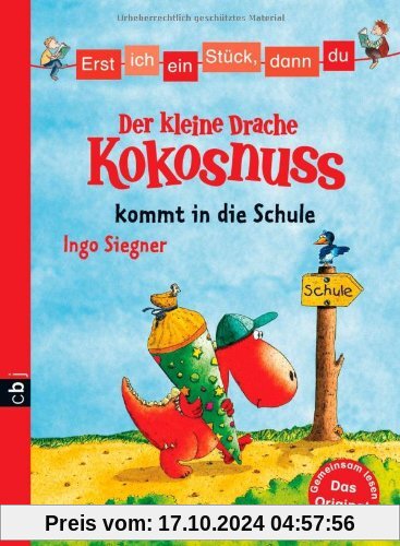 Erst ich ein Stück, dann du - Der kleine Drache Kokosnuss kommt in die Schule