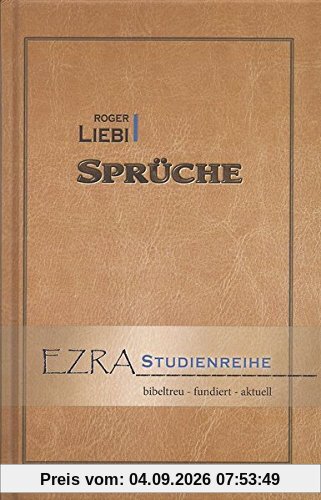 Das Buch der Sprüche (EZRA-Studienreihe)