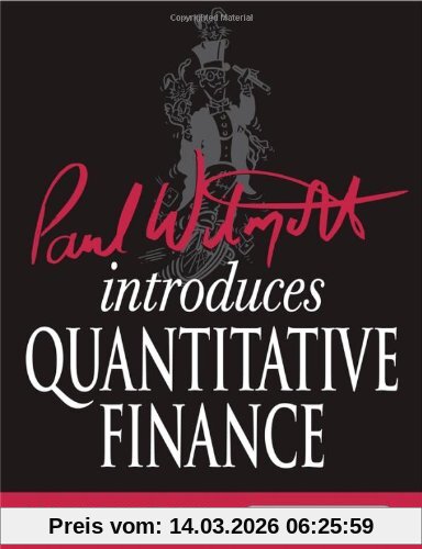 Paul Wilmott Introduces Quantitative Finance (Wiley Desktop Editions)