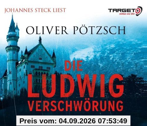 Die Ludwig-Verschwörung, 6 CDs (TARGET - mitten ins Ohr)