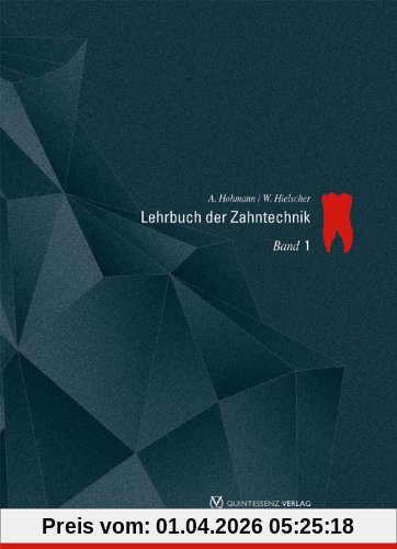Lehrbuch der Zahntechnik Band 1-3: Lehrbuch der Zahntechnik Band 1: Anatomie, Kieferorthopädie: Bd 1