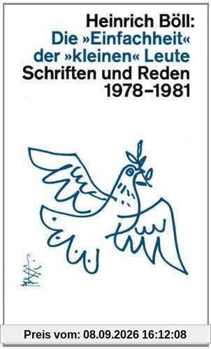 DieEinfachheit der kleinen Leute: Schriften und Reden 1978 - 1981