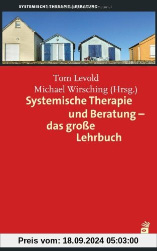 Systemische Therapie und Beratung - das große Lehrbuch