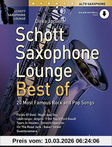 Dirko Juchem Schott Saxophone Lounge - Best Of, 20 Most Famous Rock And Pop Songs. Alt-Saxophon. Ausgabe Mit Online-Audiodatei.