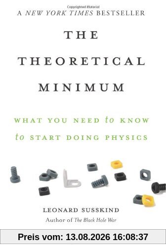 Theoretical Minimum: What You Need to Know to Start Doing Physics