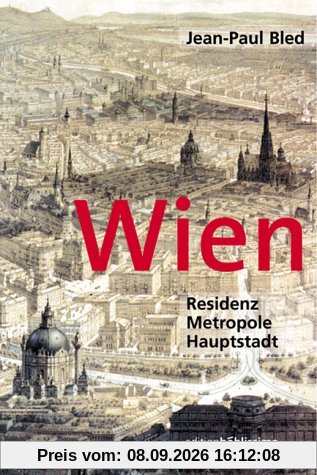 Wien. Residenz, Metropole, Hauptstadt