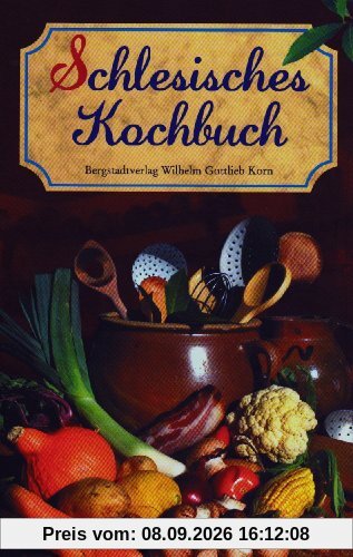 Schlesisches Kochbuch / Schlesisches Himmelreich