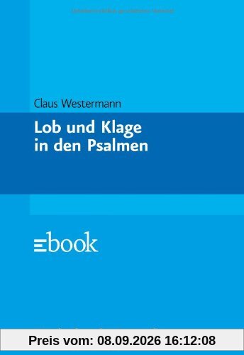 Lob und Klage in den Psalmen