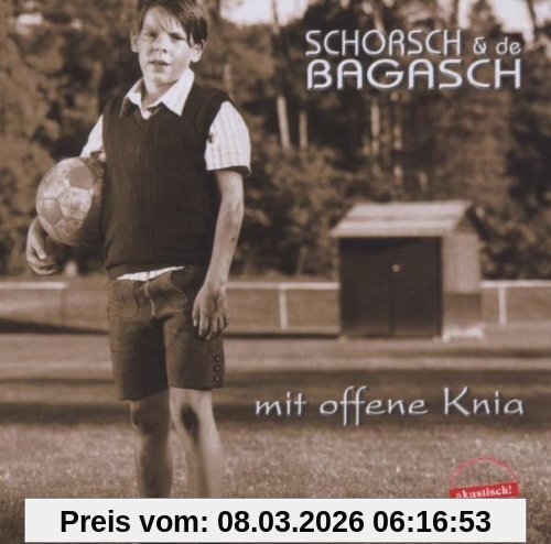 Schorsch & de Bagasch Mit Offene Knia