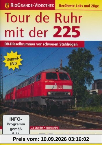 Tour de Ruhr mit der 225 - DB-Dieselbrummer vor schweren Stahlzügen