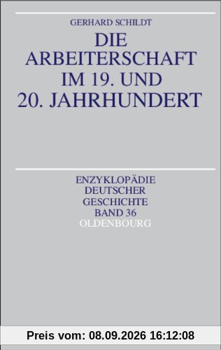 Die Arbeiterschaft im 19. und 20. Jahrhundert