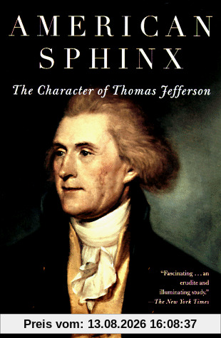 American Sphinx: The Character of Thomas Jefferson (Vintage)
