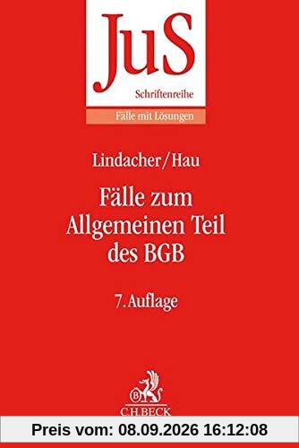 Fälle zum Allgemeinen Teil des BGB (JuS-Schriftenreihe/Fälle mit Lösungen, Band 65)