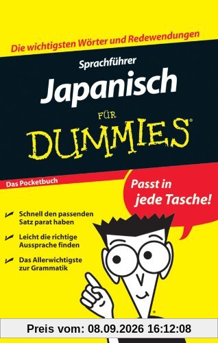 Sprachführer Japanisch für Dummies: Das Pocketbuch (Fur Dummies)