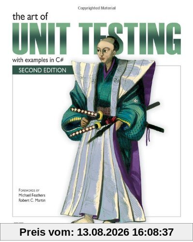 The Art of Unit Testing: With Examples in C#