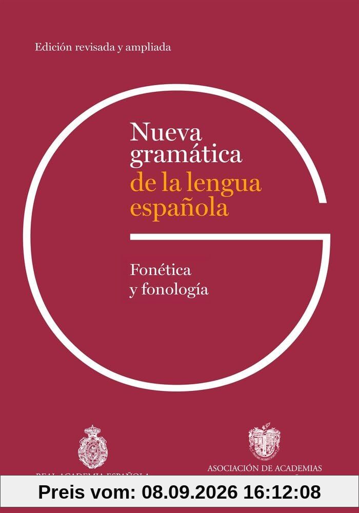 Nueva gramática de la lengua española. Fonética y fonología. Edición revisada (NUEVAS OBRAS REAL ACADEMIA)