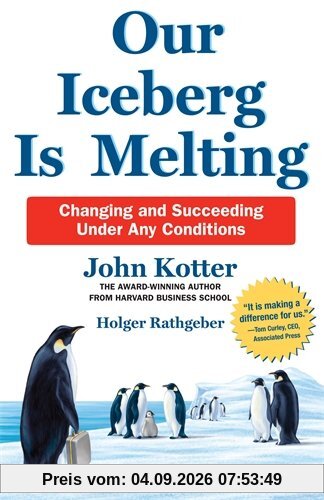 Our Iceberg is Melting: Changing and Succeeding Under Any Conditions
