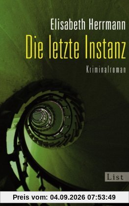 Die letzte Instanz: Kriminalroman