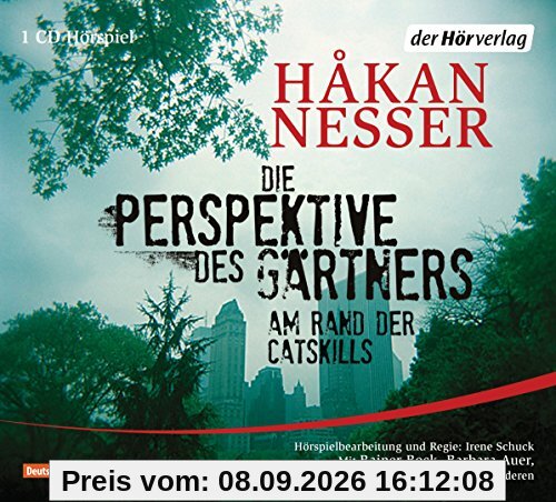 Die Perspektive des Gärtners: Das Hörspiel - Am Rand der Catskills
