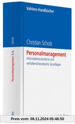 Personalmanagement: Informationsorientierte und verhaltenstheoretische Grundlagen (Vahlens Handbücher der Wirtschafts- u