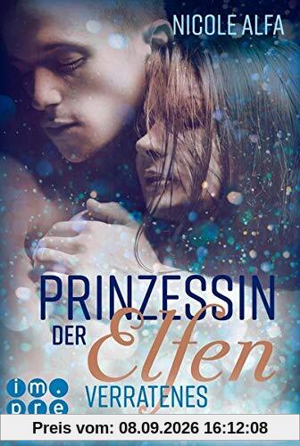 Prinzessin der Elfen 4: Verratenes Vertrauen