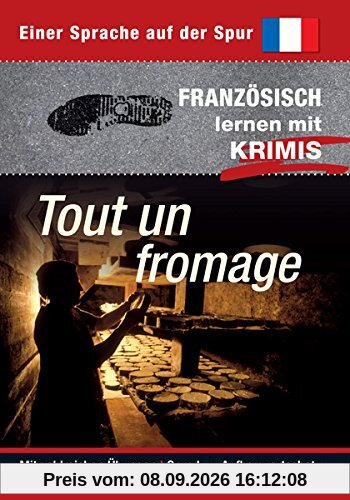 Tout un fromage: Sprachen lernen mit Krimis