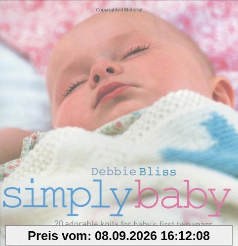 Simply Baby: 20 Special Handknits for Baby's First Two Years