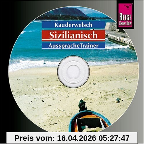 Reise Know-How Kauderwelsch Sizilianisch AusspracheTrainer (Audio-CD): Kauderwelsch-CD