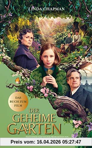 Der geheime Garten: Das Buch zum Film -