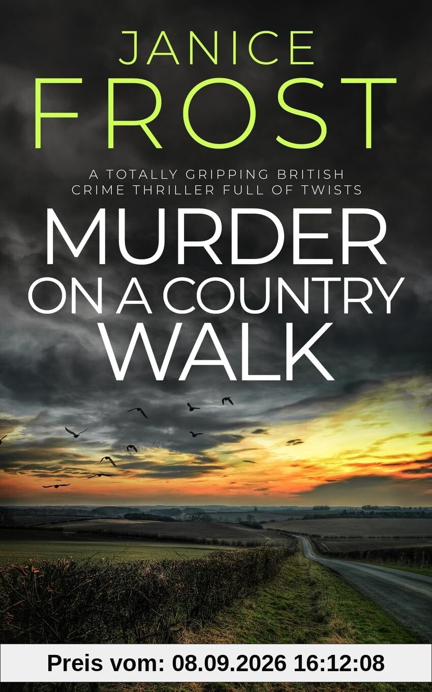 MURDER ON A COUNTRY WALK a totally gripping British crime thriller full of twists (Warwick & Bell Crime Mysteries, Band 4)