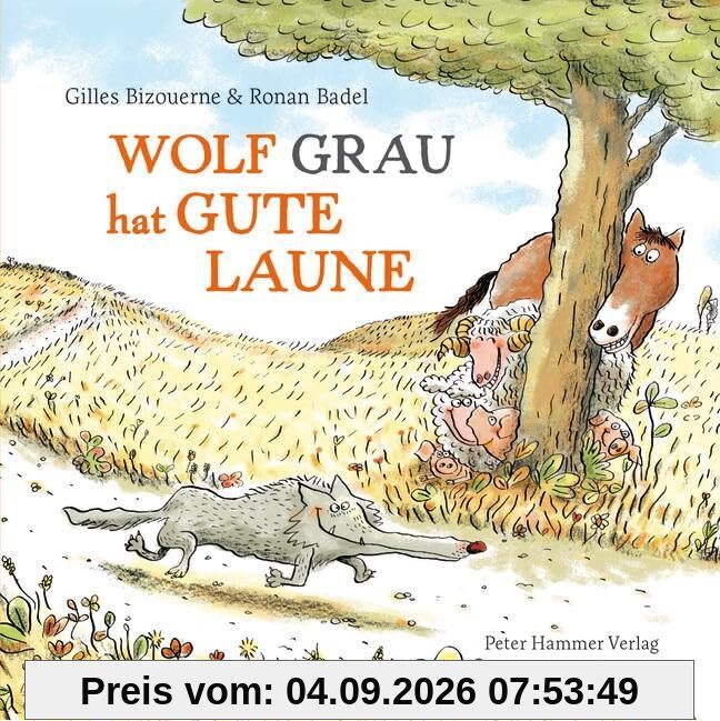 Wolf Grau hat gute Laune (Bizouerne/Badel: Wolf Grau)
