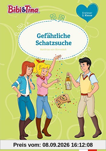 Bibi & Tina - Gefährliche Schatzsuche: Erstleser 2. Klasse (Bibi und Tina - Lesen lernen mit Bibi und Tina)