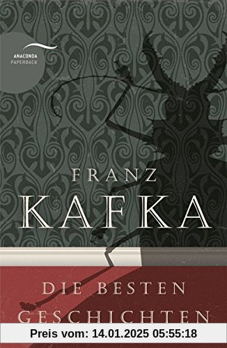 Franz Kafka - Die besten Geschichten