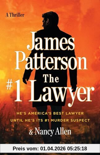The #1 Lawyer: He’s America’s Best Lawyer Until He’s Its #1 Murder Suspect