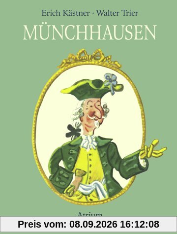 Münchhausen. Wunderbare Reisen und Abenteuer zu Wasser und zu Lande