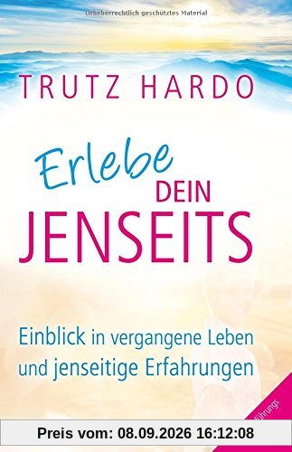 Erlebe dein Jenseits. Einblick in vergangene Leben und jenseitige Erfahrungen. Mit Rückführungs-CD