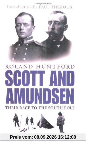 Scott and Amundsen: The Last Place on Earth