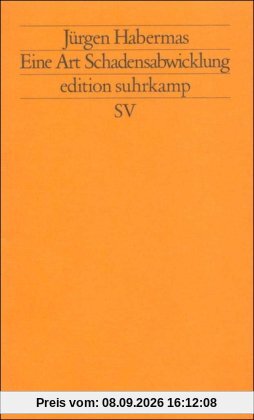 Eine Art Schadensabwicklung: Kleine politische Schriften VI (edition suhrkamp)