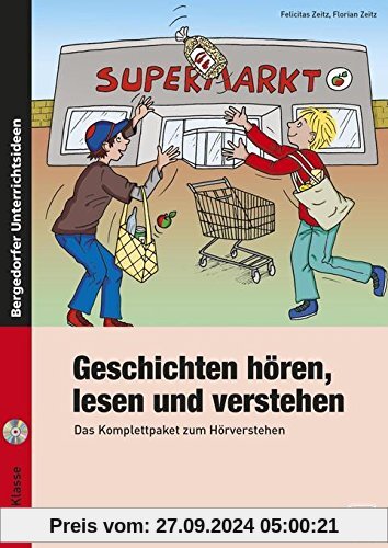 Geschichten hören, lesen und verstehen: Das Komplettpaket zum Hörverstehen (3. und 4. Klasse)