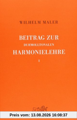 Beitrag zur durmolltonalen Harmonielehre, in 2 Bdn., Bd.1, Lehrbuch