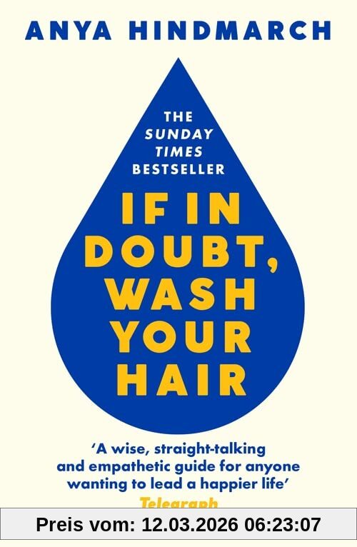 Anya Hindmarch If In Doubt, Wash Your Hair, The Sunday Times Bestseller